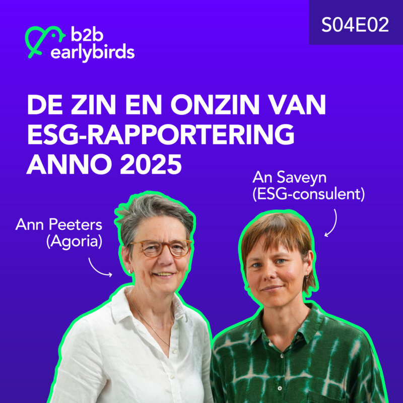 b2b earlybirds: de zin en onzin van ESG-rapportering anno 2025