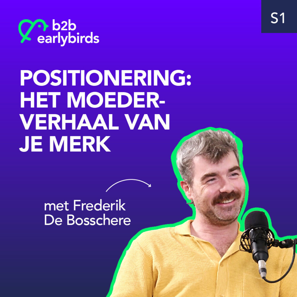 Positionering: het moederverhaal van je merk